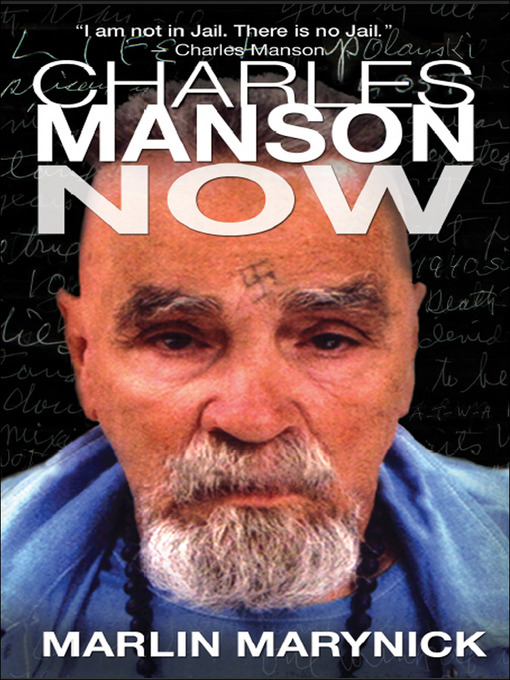 Title details for Charles Manson Now by Marlin Marynick - Available